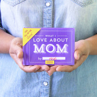 What I Love about Mom Fill in the Love® Book--Lemons and Limes Boutique