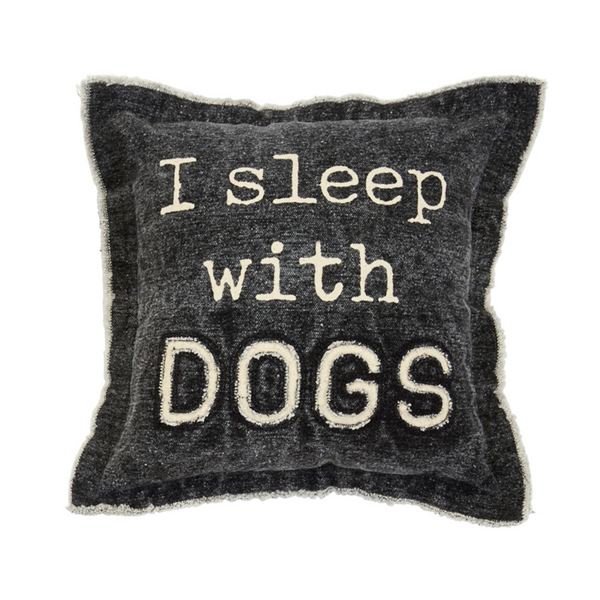 I Sleep With Dogs Pillow--Lemons and Limes Boutique