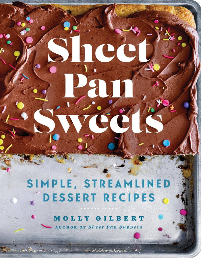 Sheet Pan Sweets: Simple, Streamlined Desserts Cookbook--Lemons and Limes Boutique
