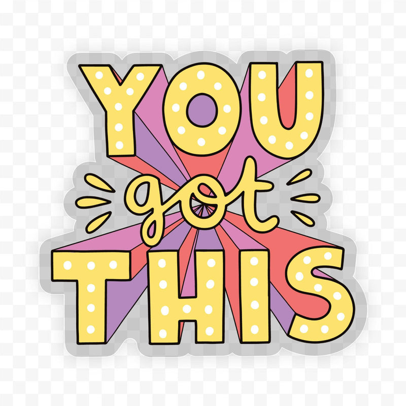 You Got This Bold Lettering Mental Health Clear Sticker-Lemons and Limes Boutique
