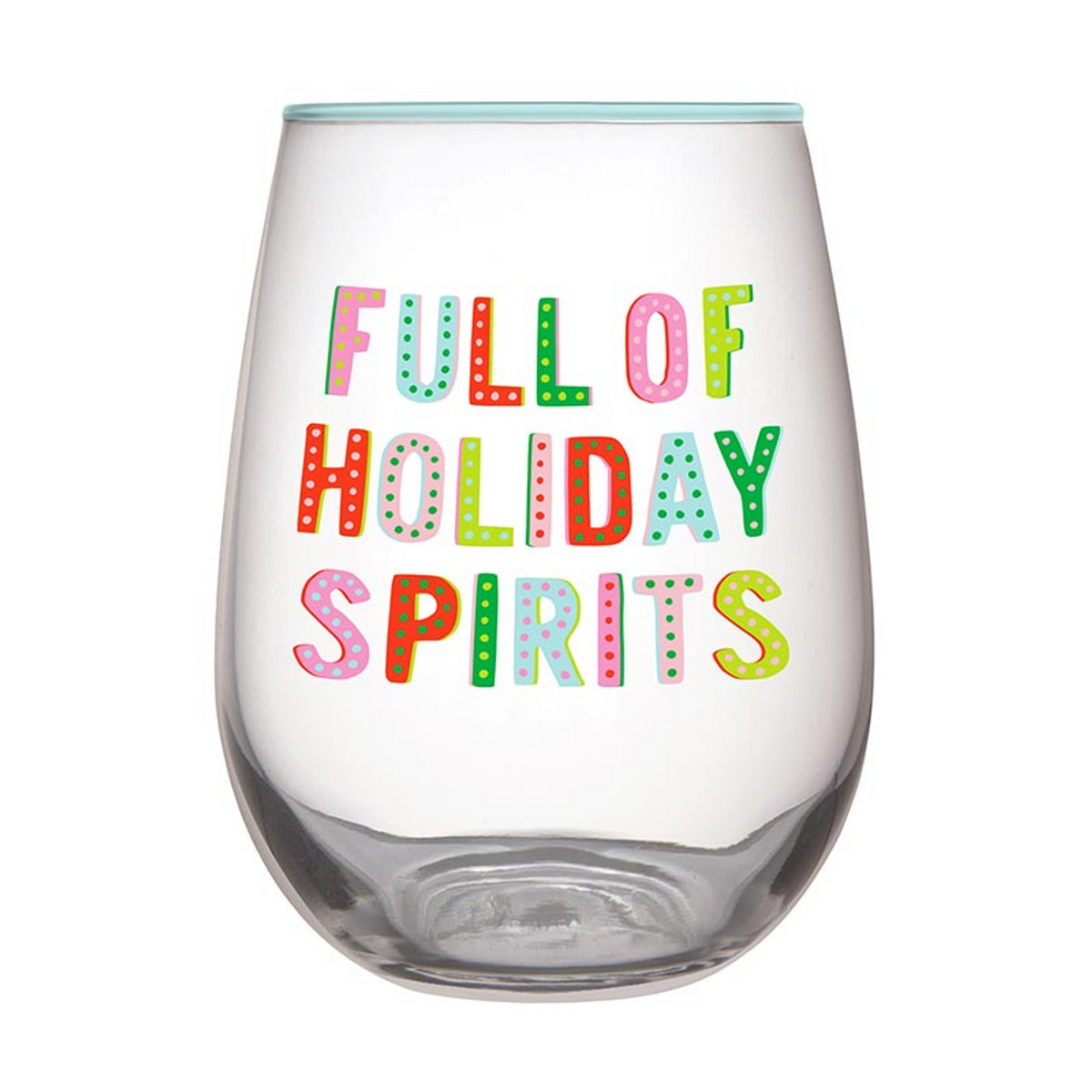 Stemless Wine Glass - Full of Spirits-Lemons and Limes Boutique