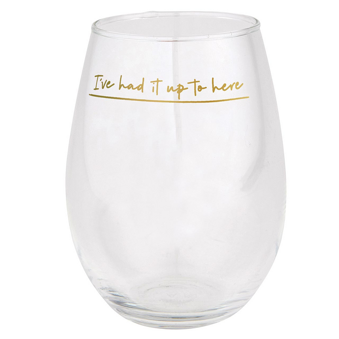 Jumbo Wine Glass - Had It Up To Here-Lemons and Limes Boutique