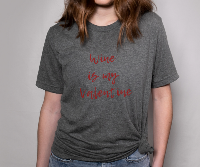 Wine Is My Valentine T-Shirt on Heathered Charcoal-Graphic Tee-Lemons and Limes Boutique