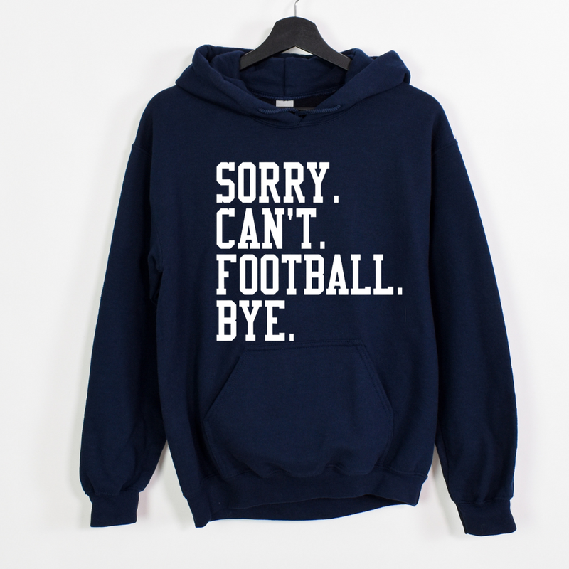 Sorry. Can't. Football. Bye. Collection-Hoodie-Black Shirt with White Print-Small-Lemons and Limes Boutique