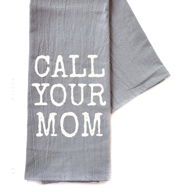 Call Your Mom Mother's Day Gift Gray Tea Towel--Lemons and Limes Boutique