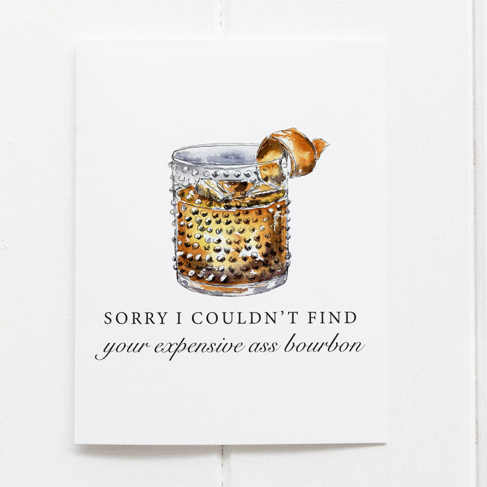 Couldn't Find Expensive Ass Bourbon Whiskey Greeting Card--Lemons and Limes Boutique