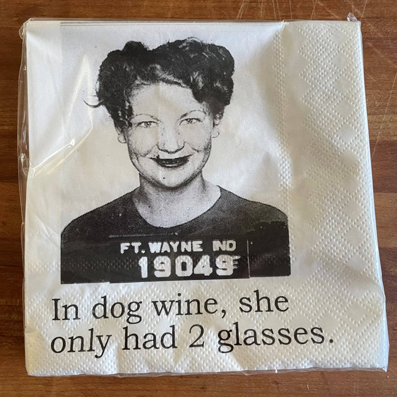 Big House Cocktail Napkins, In dog wine she only had...-Lemons and Limes Boutique
