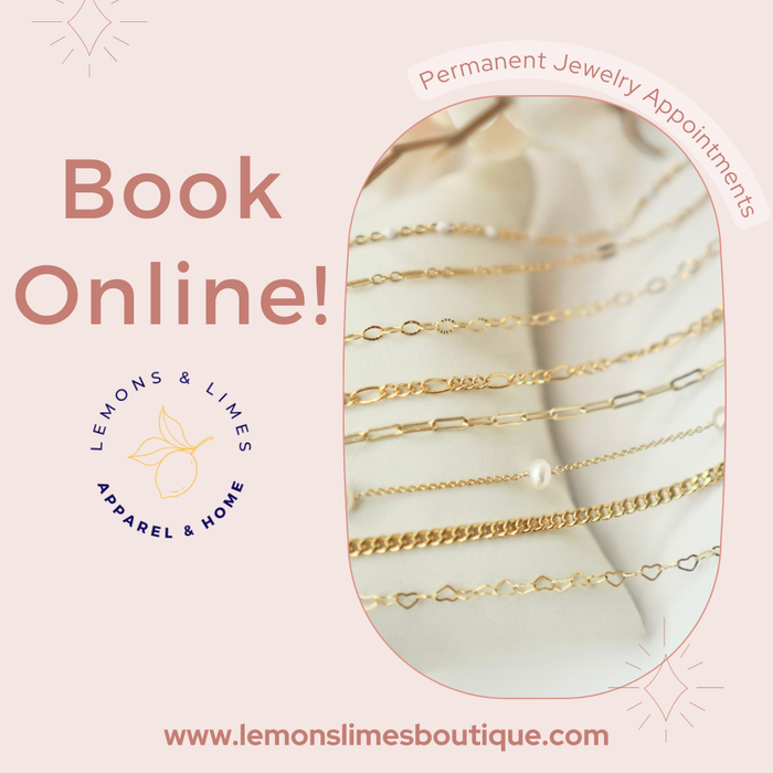 Forever Jewelry Appointment Reservation and Deposit-Lemons and Limes Boutique
