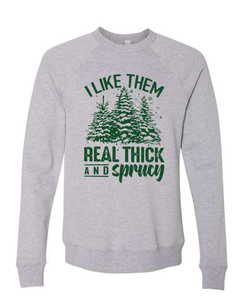 Thick and Sprucy Sweatshirt on Athletic Gray Sponge Fleece Crewneck-Lemons and Limes Boutique