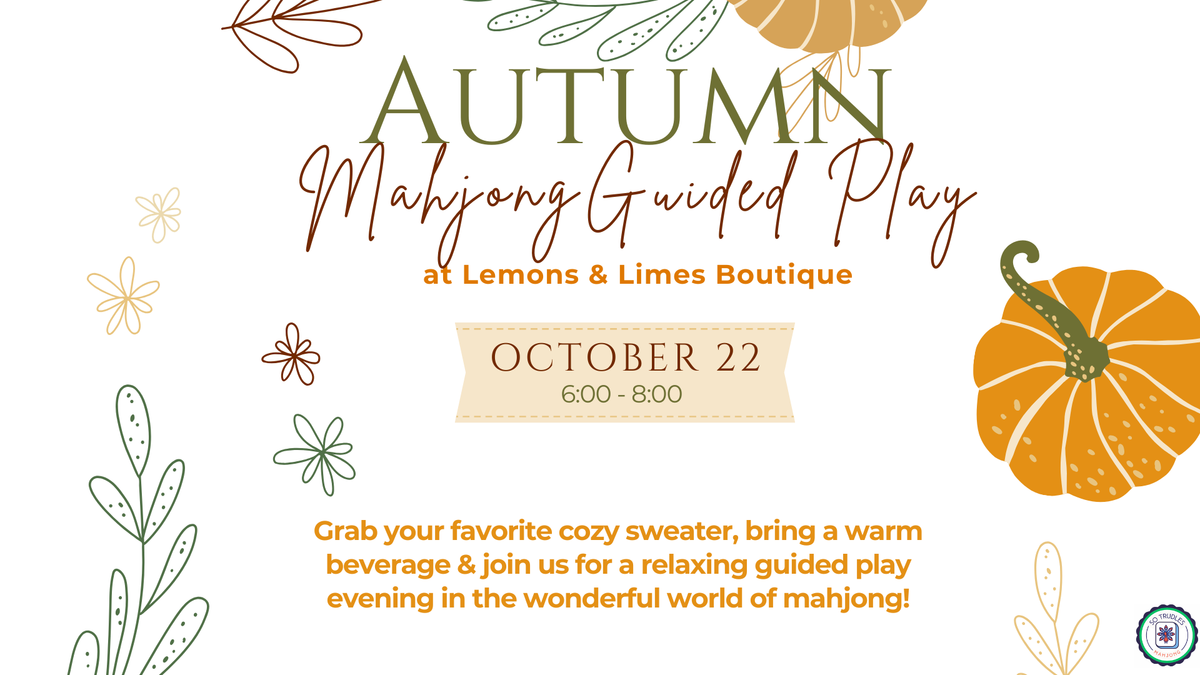 Mahjong Guided Play Class at Lemons and Limes Boutique with So Trudles Mahjong October 22 6-8pm