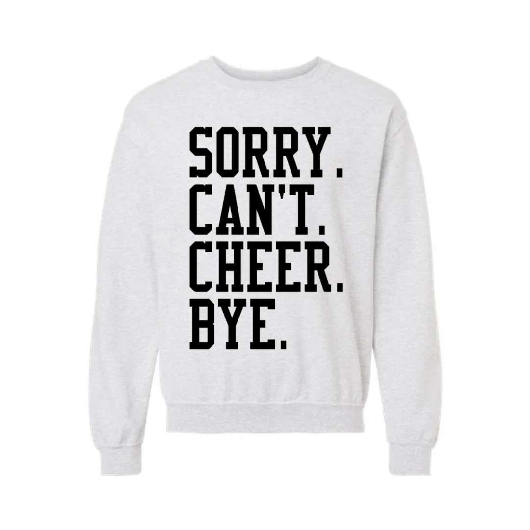 Sorry. Can't. Cheer. Bye. Crewneck on Ash Sweatshirt (Youth)