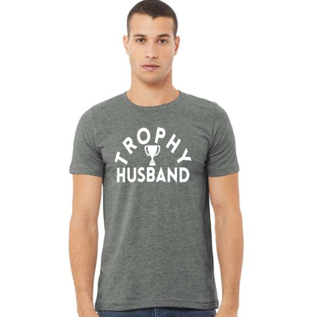 Trophy Husband T-Shirt on Deep Heather Gray--Lemons and Limes Boutique