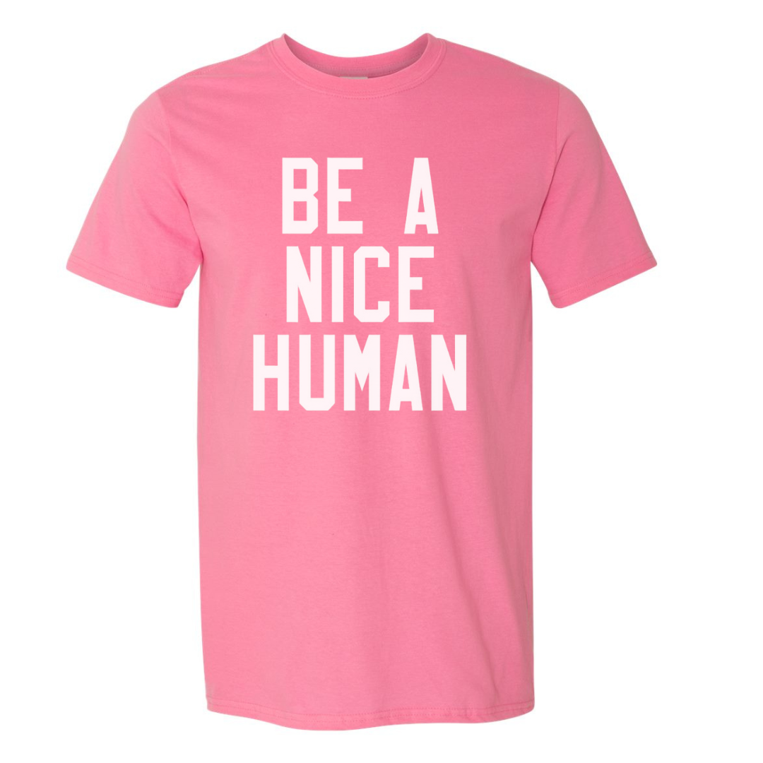Be A Nice Human T-Shirt on Pink--Lemons and Limes Boutique