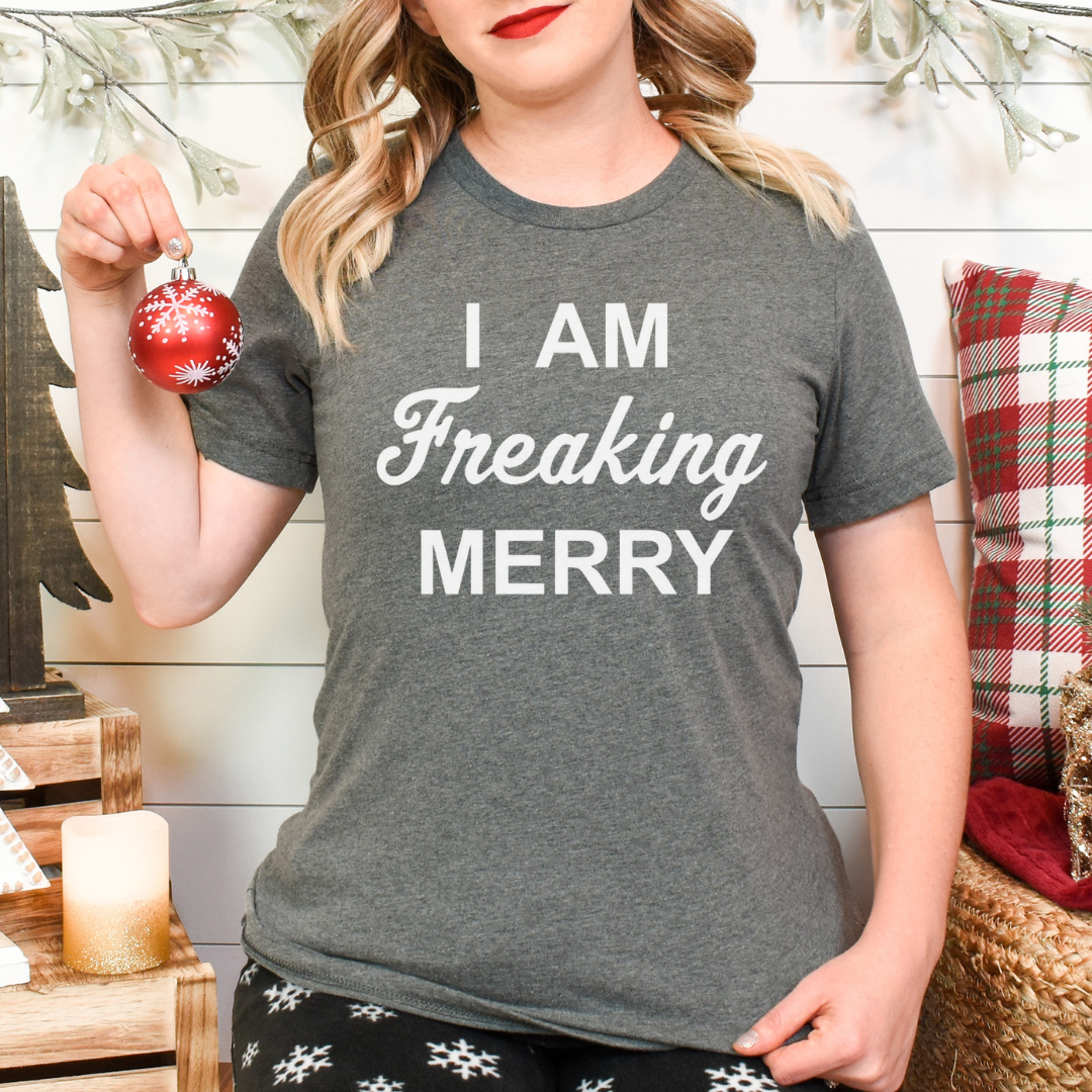 I Am Freaking Merry on Gray Tee-Lemons and Limes Boutique