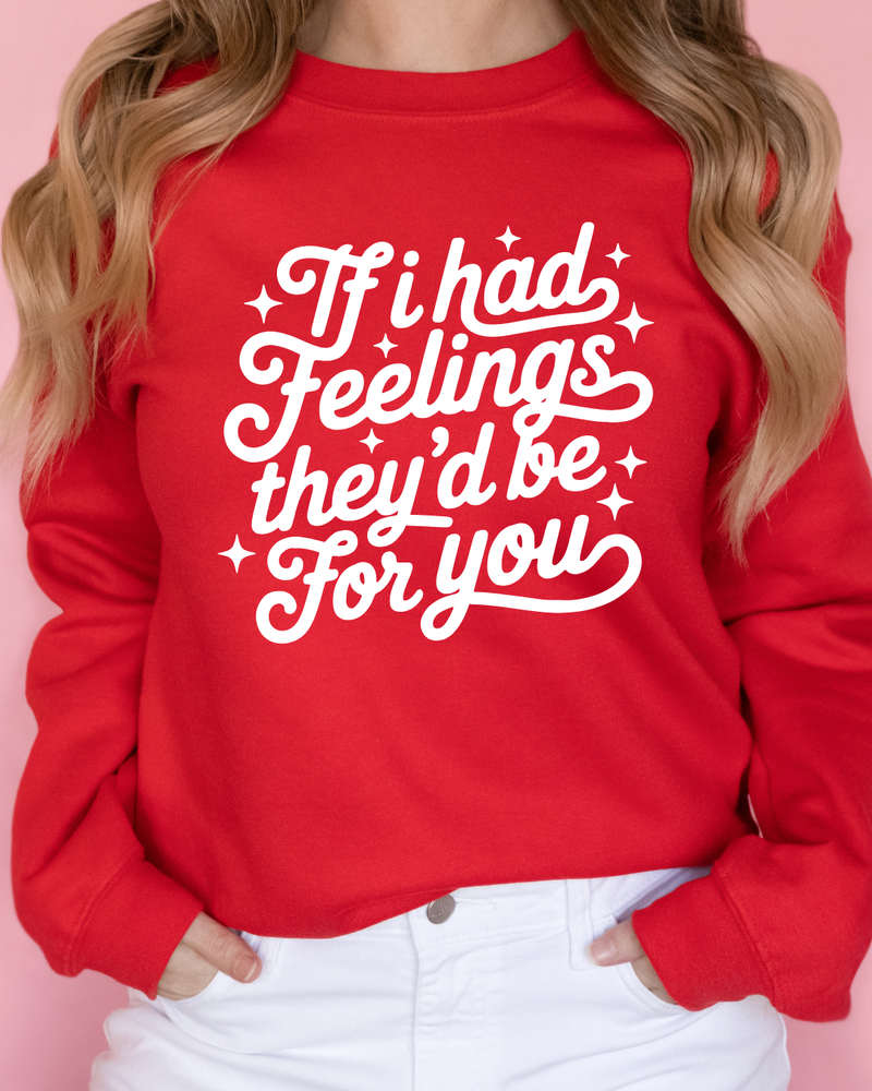 If I Had Feelings on Red Spongefleece Crewneck-Lemons and Limes Boutique