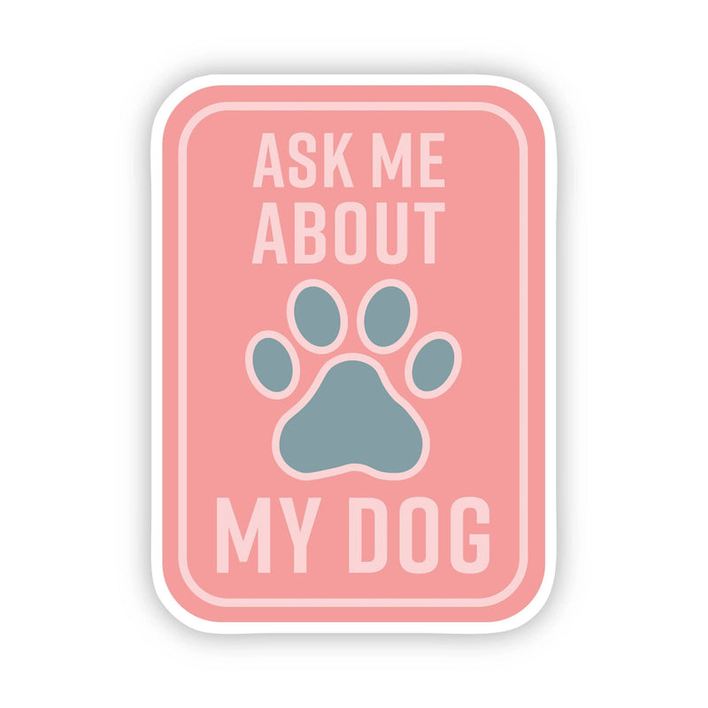 Ask Me About my Dog Blue Sticker in Red-Lemons and Limes Boutique