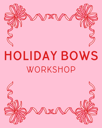 Holiday Bows Workshop-Lemons and Limes Boutique