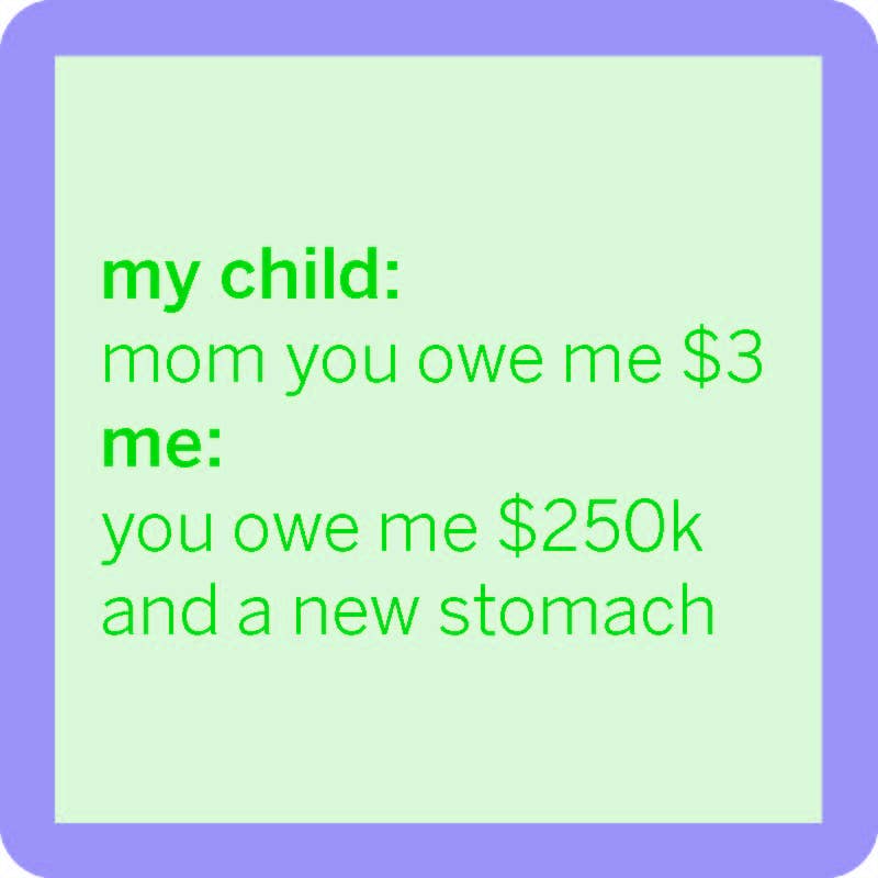 Owe Me $3 Coaster-Lemons and Limes Boutique