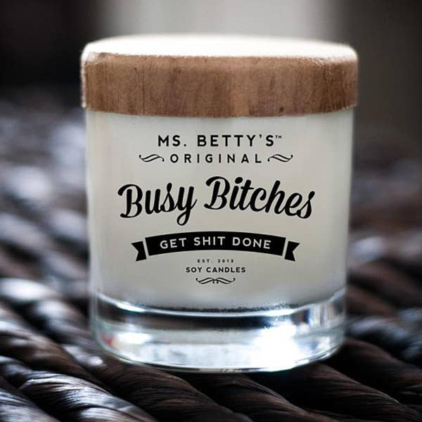 Busy Bitches Candle - Get Shit Done in Lavender and White Tea-Candle-Lemons and Limes Boutique