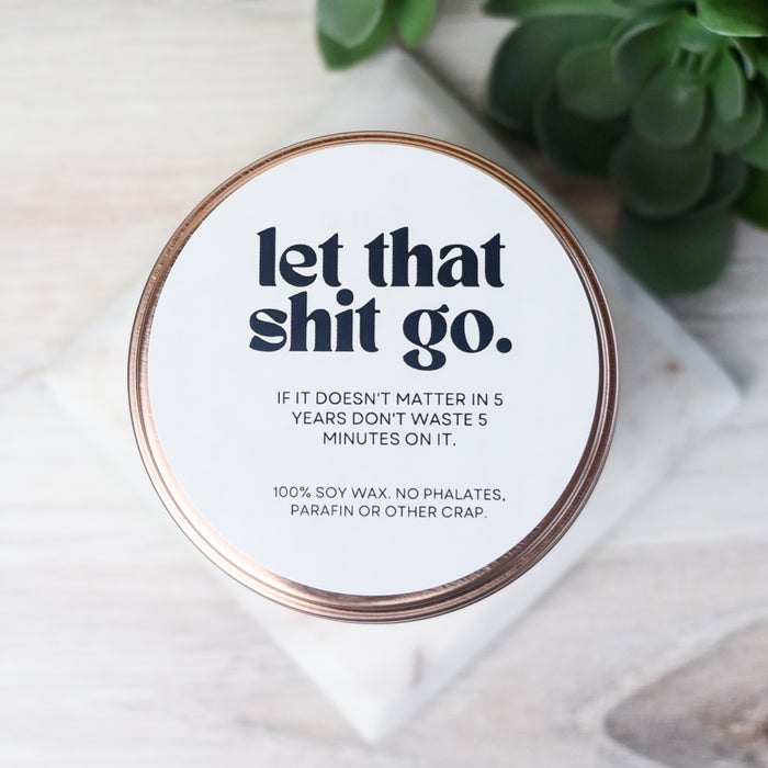 Let That Shit Go Candle-Candle-Lemons and Limes Boutique