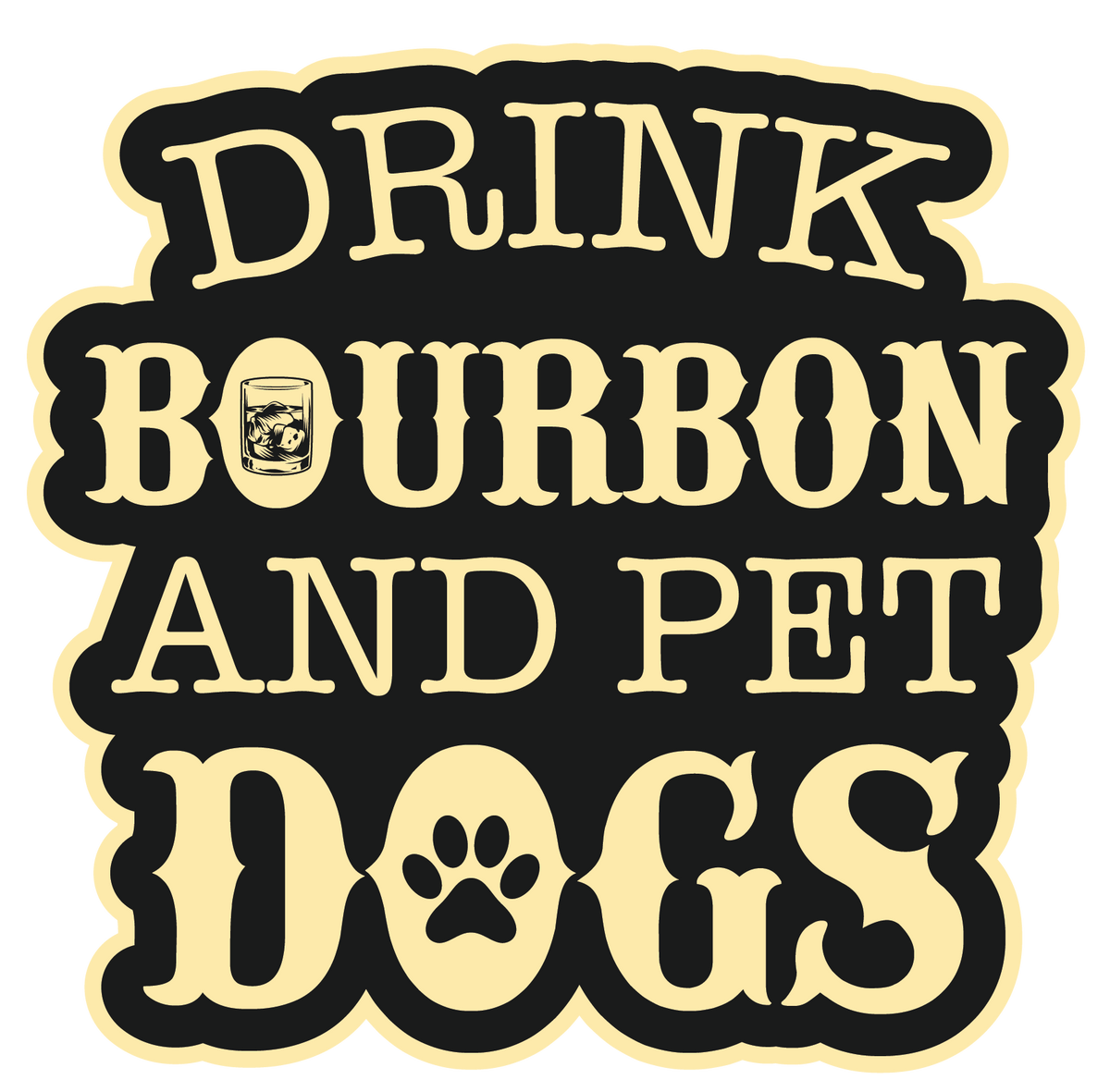 Drink Bourbon And Pet Dogs Sticker-Lemons and Limes Boutique