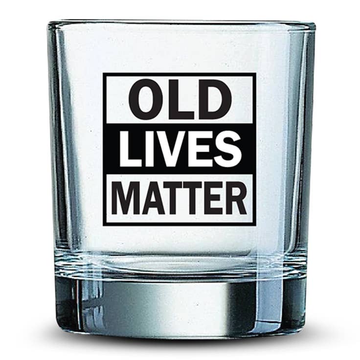OLD LIVES MATTER | 11oz Whiskey Glass-Lemons and Limes Boutique