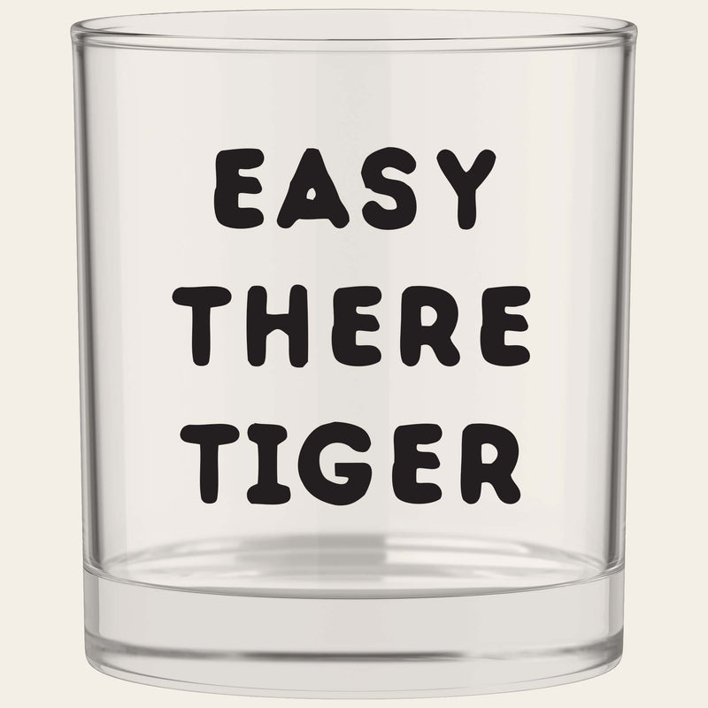 Easy There Tiger Bourbon Whiskey Rocks Glass--Lemons and Limes Boutique