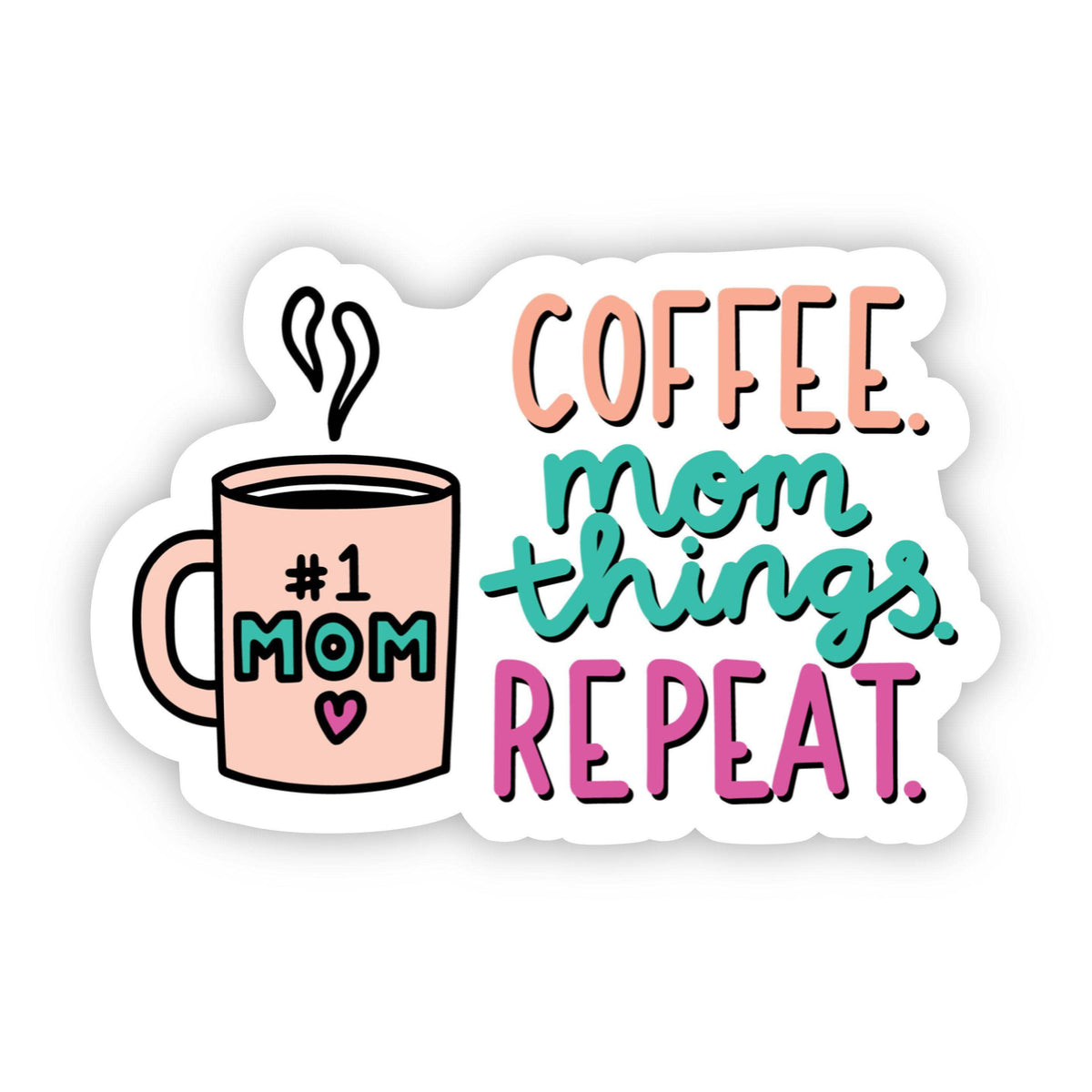 Coffee. Mom Things. Repeat. Sticker--Lemons and Limes Boutique