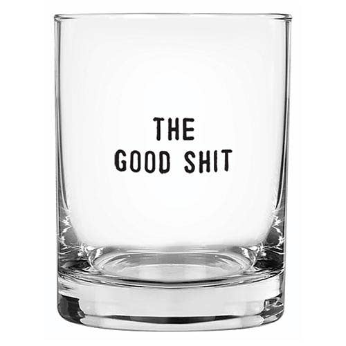 Rocks Glass-The Good Shit--Lemons and Limes Boutique