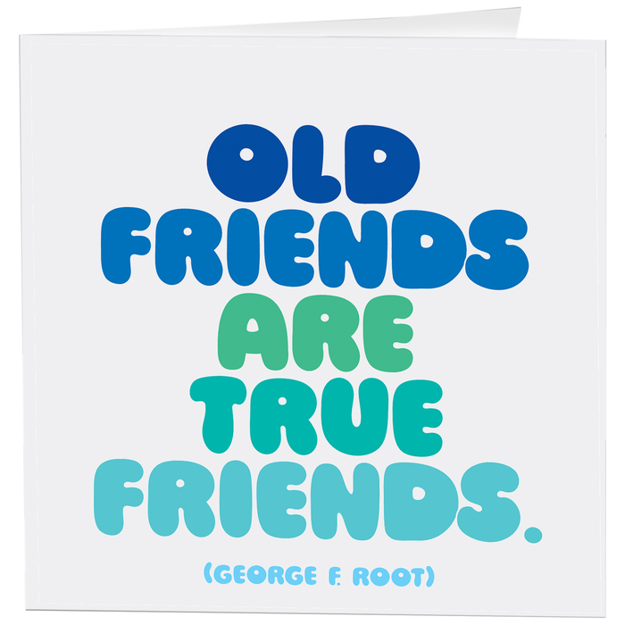 Old Friends Are True Friendship Card-Lemons and Limes Boutique