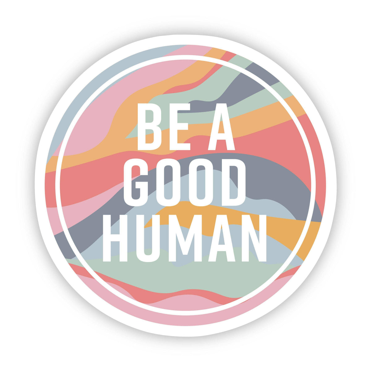 Be A Good Human Sticker--Lemons and Limes Boutique