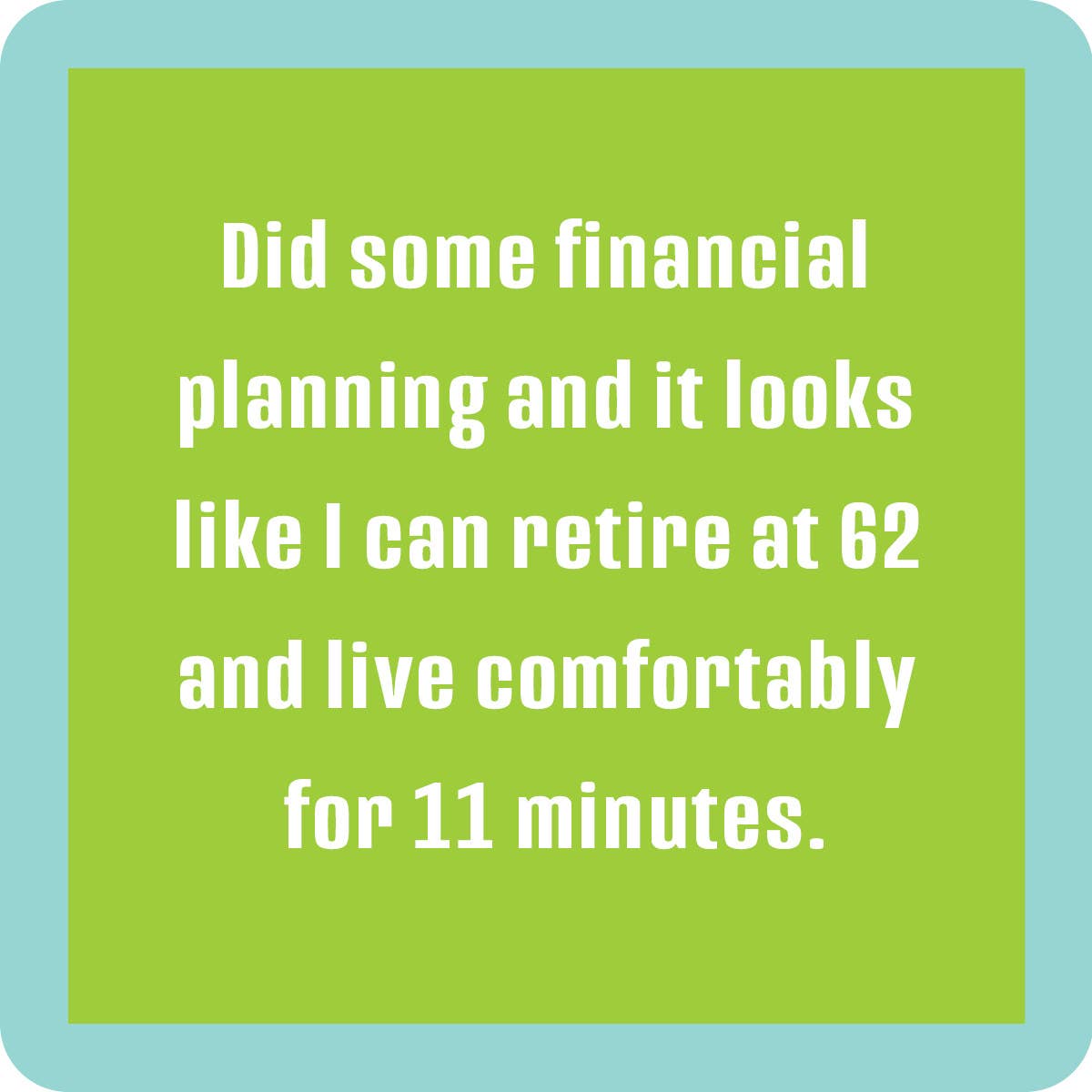 Financial Planning Coaster-Lemons and Limes Boutique