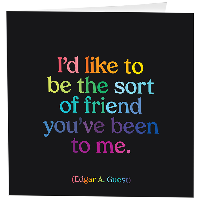 I'd Like To Be The Sort of Friend Card--Lemons and Limes Boutique