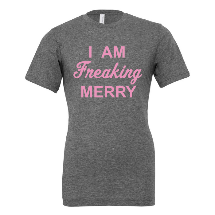 (retired design) I Am Freaking Merry Shimmer Pink T-Shirt on Deep Heather Tee-Lemons and Limes Boutique