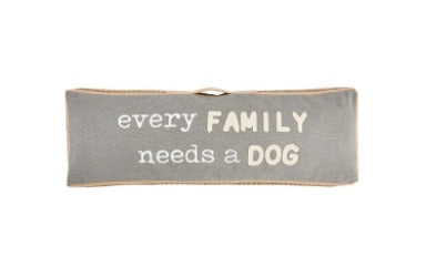 Every Family Needs A Dog Gusset Throw Pillow-Pillow-Lemons and Limes Boutique