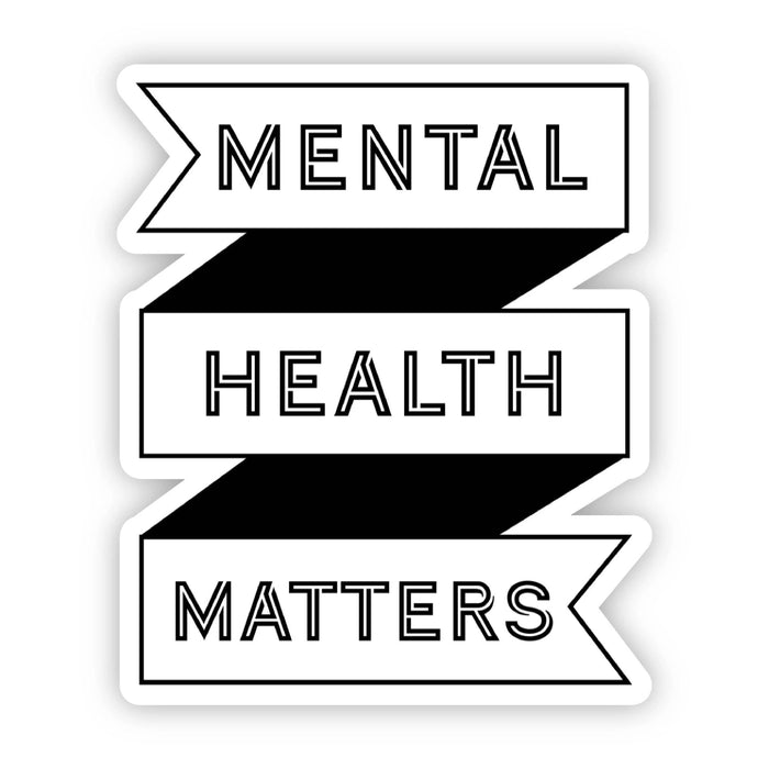 Mental Health Matters Black Banner Sticker-Lemons and Limes Boutique