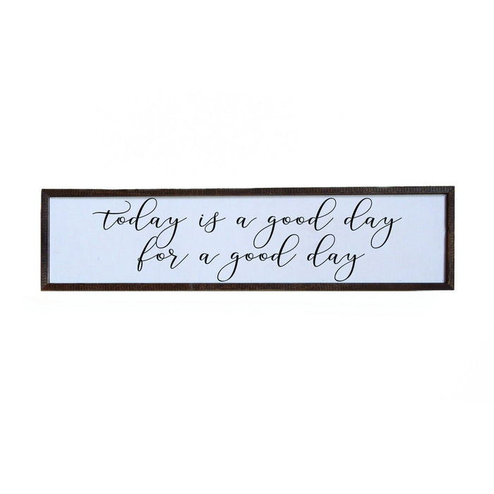 Today Is A Good Day Horizontal Sign - 24x6 or 36x10--Lemons and Limes Boutique
