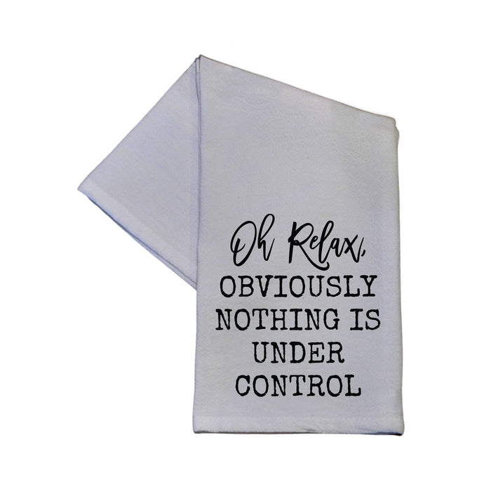 Oh Relax Obviously Nothing Is Under Control Hand Towel 16x24-Lemons and Limes Boutique