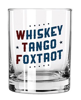 Rocks Glass Whiskey Tango Foxtrot--Lemons and Limes Boutique