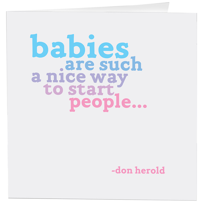 Babies Are Such Nice Way Greeting Card--Lemons and Limes Boutique