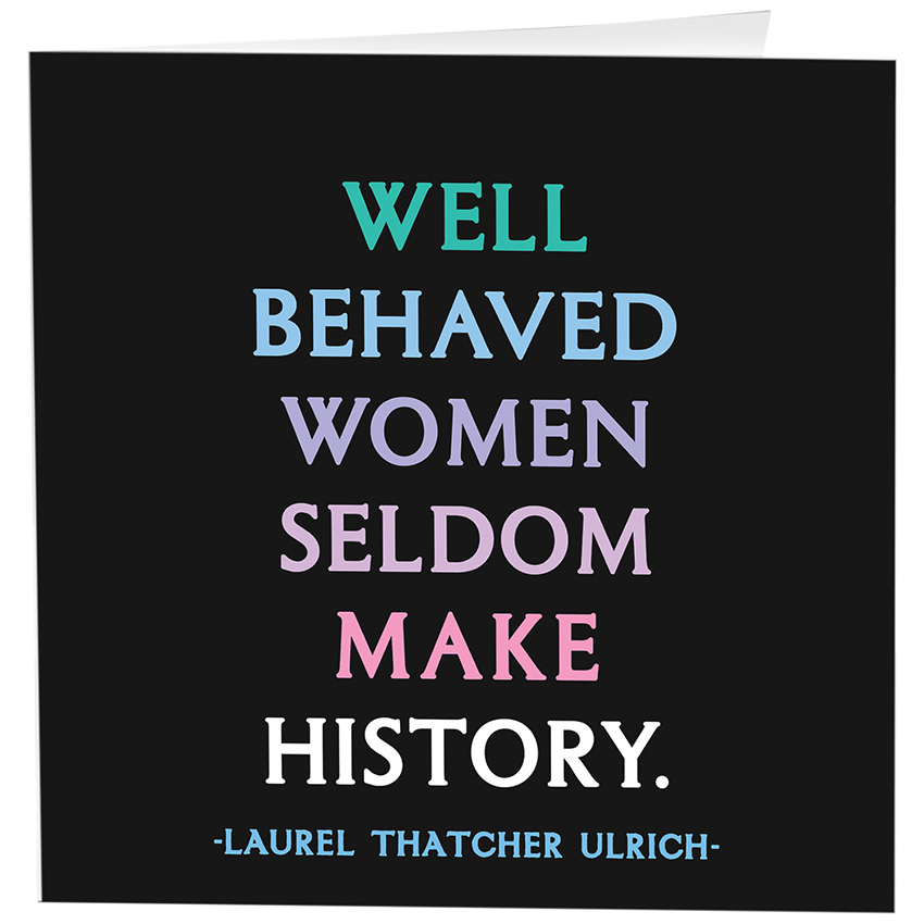 Well Behaved Women Card--Lemons and Limes Boutique