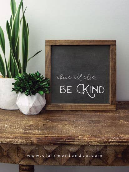 Wood Sign-Black Chalk Be Kind 8x8--Lemons and Limes Boutique