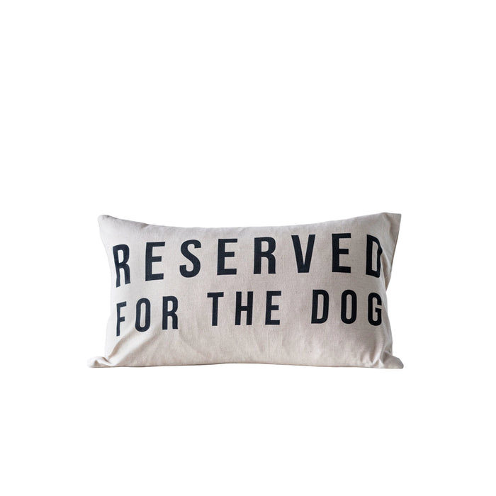 Pillow- Reserved for the Dog--Lemons and Limes Boutique